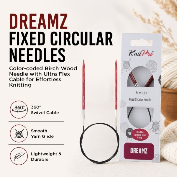 Dreamz Fixed Circular Knitting Needles