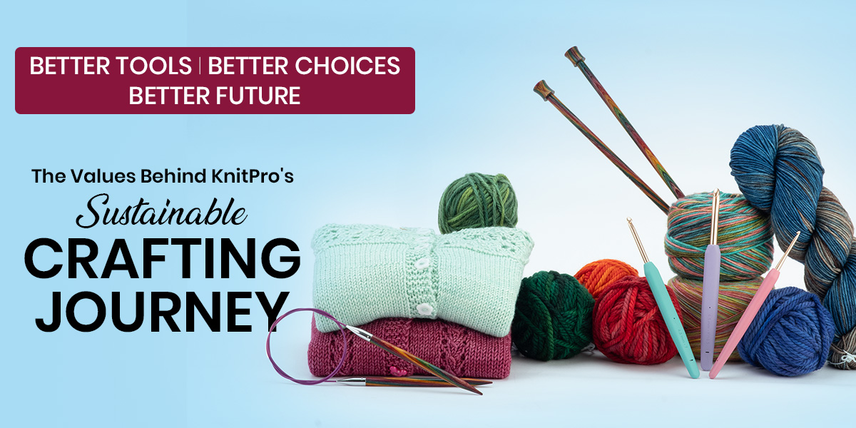 KnitPro Sustainability Practice: Environmental, Social & Ethical Values