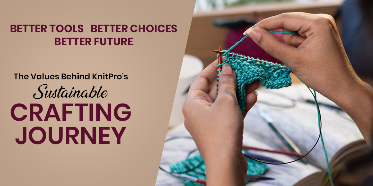 KnitPro Sustainability Practice: Environmental, Social & Ethical Values