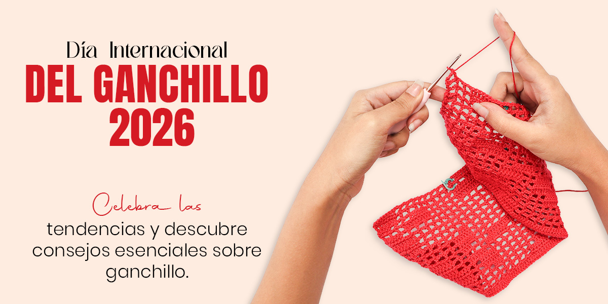Día Internacional del Crochet, Año 2026: Historia, Herramientas y Cómo Celebrarlo