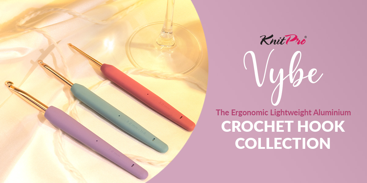 Presentamos KnitPro Vybe: el Ganchillo Ergonómico que Hace que Cada Puntada se Sienta Fácil