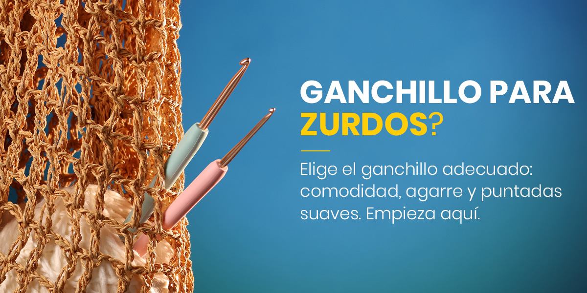 Guía para Elegir los Mejores Ganchos para Tejedoras Zurdas