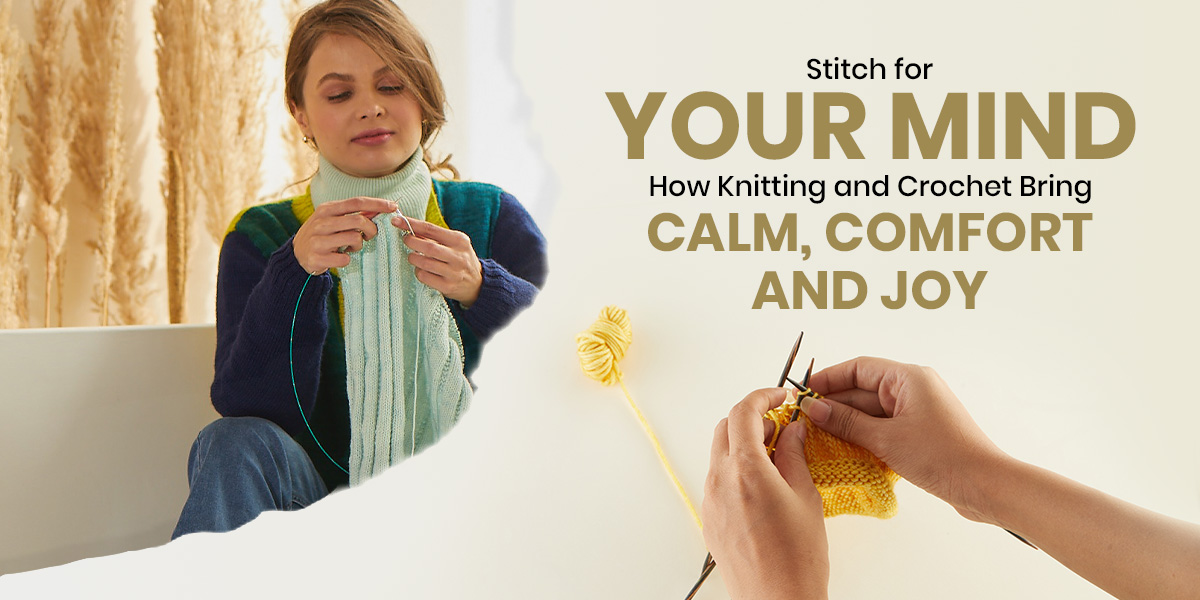 World Mental Health Day: Why Knitters and Crocheters Swear by Their Craft