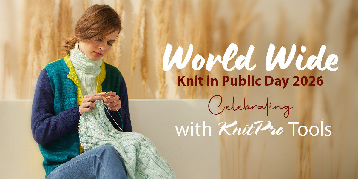 World Knit in Public Day 2026: Celebrating with KnitPro Tools