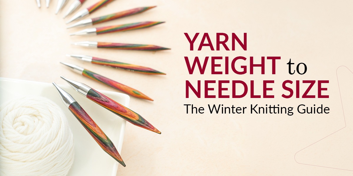 Yarn Weight to Knitting Needle Size: Your Complete Guide for Winter Projects