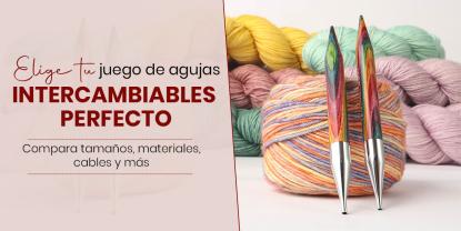 ¿Cómo Elegir el Juego de Agujas Circulares Intercambiables Adecuado?