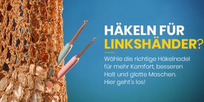 Leitfaden zur Auswahl der Besten Häkelnadeln für Linkshänder