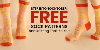 Socktober 2026: Free Sock Knitting Patterns & Tools to Knit Your Next Pair