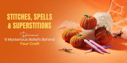 9 Spooky Knitting Superstitions (and the Folklore Behind Them)